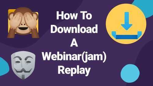 Download WebinarJam Video – Step by Step Guide