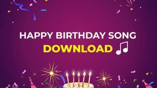 Happy Birthday Song Download – Get Your Free Copy Now!