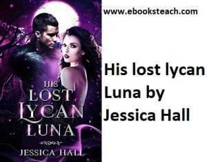 His Lost Lycan Luna Jessica Hall PDF – Free Download