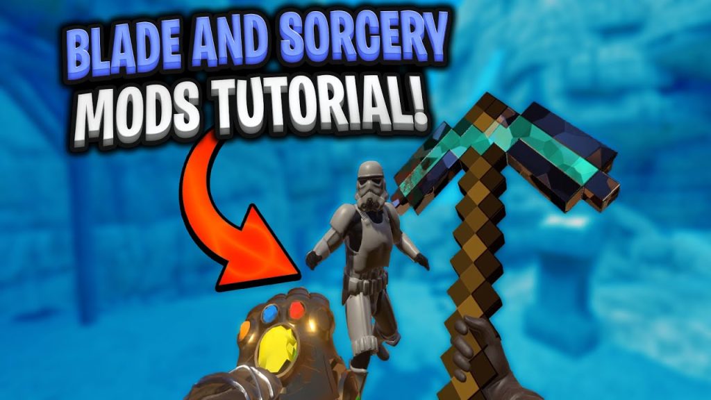 How to Download Blade and Sorcery Mods – A Comprehensive Guide