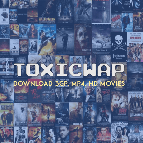 Toxicwap Movie Download – Fastest and Safest Way to Download Movies